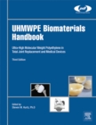 Image for UHMWPE biomaterials handbook: ultra high molecular weight polyethylene in total joint replacement and medical devices