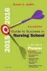 Image for Saunders guide to success in nursing school, 2015-2016  : a student planner
