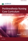 Image for Perianesthesia nursing core curriculum: preprocedure, phase I, and phase II PACU nursing
