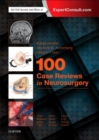 Image for 100 case reviews in neurosurgery