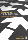 Image for Conservative criminology  : a call to restore balance to the social sciences