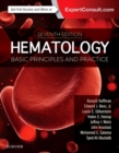 Image for Hematology  : basic principles and practice