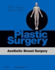 Image for Plastic surgery  : aesthetic breast surgery
