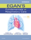 Image for Workbook to accompany Egan&#39;s fundamentals of respiratory care, eleventh edition, Robert M. Kacmarek, James K. Stoller, Al Heuer.