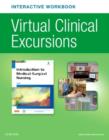 Image for Virtual clinical excursions online and print workbook for introduction to medical-surgical nursing