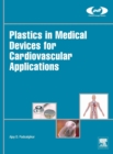 Image for Plastics in medical devices for cardiovascular applications