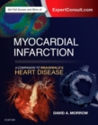 Image for Myocardial Infarction: A Companion to Braunwald&#39;s Heart Disease