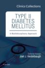 Image for Type II Diabetes Mellitus: A Multidisciplinary Approach, 1e (Clinics Collections) : Volume 1C