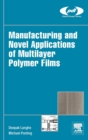 Image for Manufacturing and novel applications of multilayer polymer films