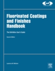 Image for Flourinated coatings and finishes handbook: the definitive user&#39;s guide
