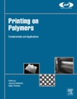 Image for Printing on polymers: fundamentals and applications