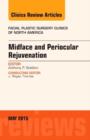 Image for Midface and Periocular Rejuvenation, An Issue of Facial Plastic Surgery Clinics of North America
