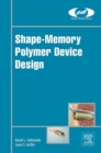Image for Shape-memory polymer device design