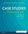 Image for Case studies in primary care: a day in the office