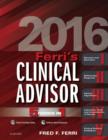 Image for Ferri&#39;s clinical advisor 2016: 5 books in 1