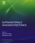 Image for Supra-materials Nanoarchitectonics