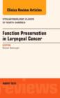 Image for Function Preservation in Laryngeal Cancer, An Issue of Otolaryngologic Clinics of North America