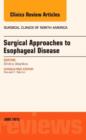 Image for Surgical Approaches to Esophageal Disease, An Issue of Surgical Clinics