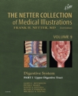 Image for Netter Collection of Medical Illustrations: Digestive System: Part I - The Upper Digestive Tract
