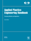 Image for Applied plastics engineering handbook: processing and materials