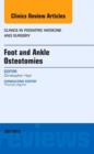 Image for Foot and Ankle Osteotomies, An Issue of Clinics in Podiatric Medicine and Surgery
