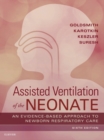 Image for Assisted ventilation of the neonate: an evidence-based approach to newborn respiratory care