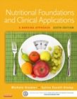 Image for Nutritional foundations and clinical applications: a nursing approach.