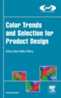 Image for Color trends and selection for product design  : every color sells a story