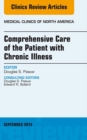 Image for Comprehensive Care of the Patient with Chronic Illness, An Issue of Medical Clinics of North America,