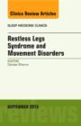 Image for Restless Legs Syndrome and Movement Disorders, An Issue of Sleep Medicine Clinics