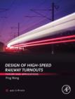Image for Design of High-Speed Railway Turnouts : Theory and Applications
