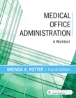 Image for Medical office administration  : a worktext