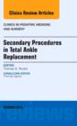 Image for Secondary procedures in total ankle replacement : Volume 32-4