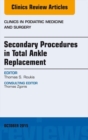 Image for Secondary procedures in total ankle replacement : 32-4
