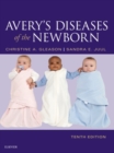 Image for Avery&#39;s diseases of the newborn.