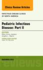 Image for Pediatric Infectious Disease: Part II, An Issue of Infectious Disease Clinics of North America