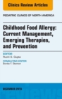 Image for Childhood food allergy: current management, emerging therapies, and prevention : 62-6
