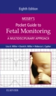 Image for Mosby&#39;s pocket guide to fetal monitoring: a multidisciplinary approach