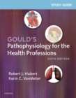 Image for Study Guide for Gould&#39;s Pathophysiology for the Health Professions - E-Book