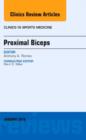 Image for Proximal Biceps, An Issue of Clinics in Sports Medicine