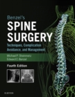 Image for Benzel&#39;s spine surgery: techniques, complication avoidance and management.