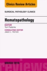 Image for Hematopathology, an issue of surgical pathology clinics