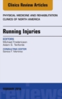 Image for Running Injuries, An Issue of Physical Medicine and Rehabilitation Clinics of North America : 27-1