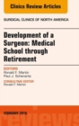 Image for Development of a surgeon: medical school through retirement : 96-1
