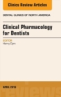 Image for Pharmacology for the Dentist, An Issue of Dental Clinics of North America,
