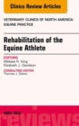 Image for Rehabilitation of the Equine Athlete, An Issue of Veterinary Clinics of North America: Equine Practice, : 32-1