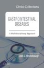 Image for Gastrointestinal Diseases: A Multidisciplinary Approach (Clinics Collections)