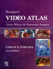 Image for Blumgart&#39;s Video Atlas: Liver, Biliary &amp; Pancreatic Surgery E-Book