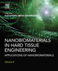Image for Nanobiomaterials in Hard Tissue Engineering: Applications of Nanobiomaterials
