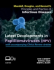 Image for Mandell, Douglas, and Bennett&#39;s Principles and Practice of Infectious Diseases: Latest Developments in Papillomaviruses (HPV) : with accompanying Clinics Review Articles Access Code